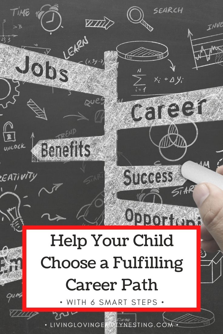 6 Smart Steps To Help Your Child Choose A Fulfilling Career Path ...